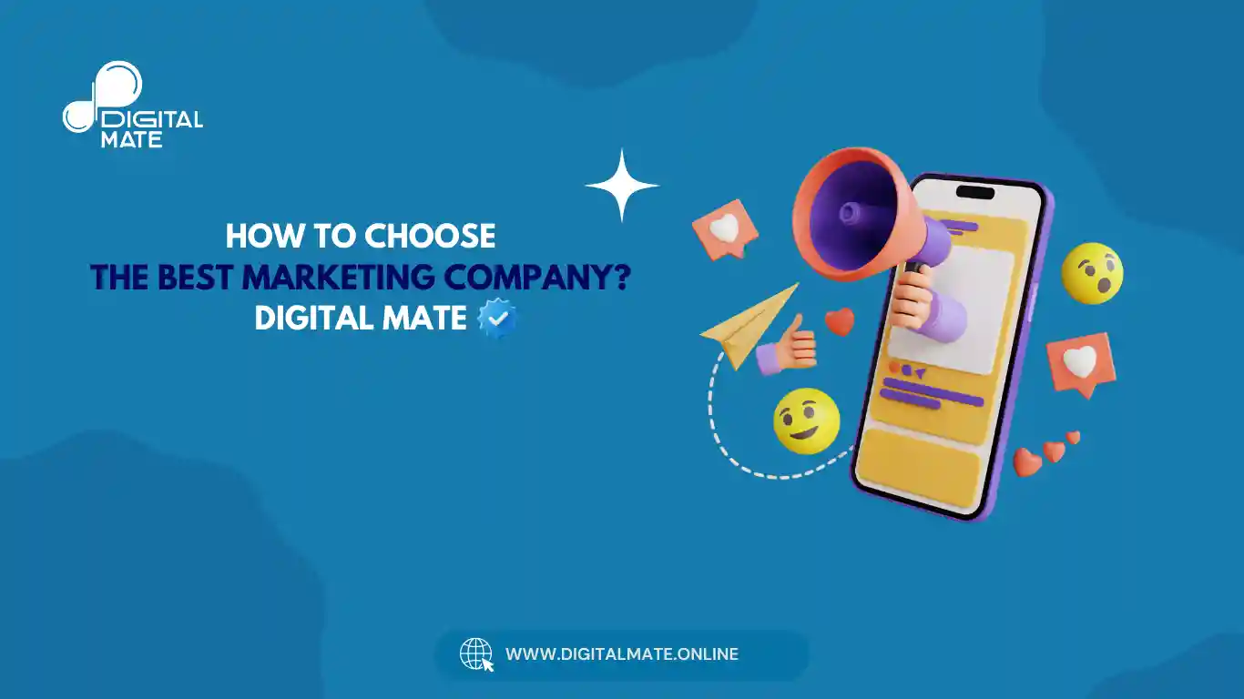 How to Choose the Best Marketing Companies | Digitalmate